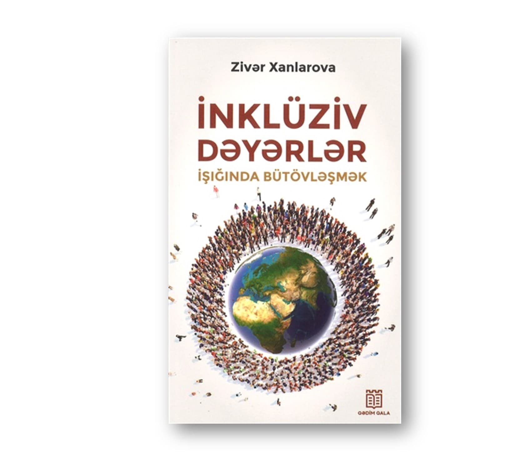 İnklüziv Dəyərlər İşığında Bütövləşmək