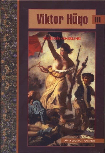 Viktor Hüqo. Seçilmiş Əsərləri III Cild