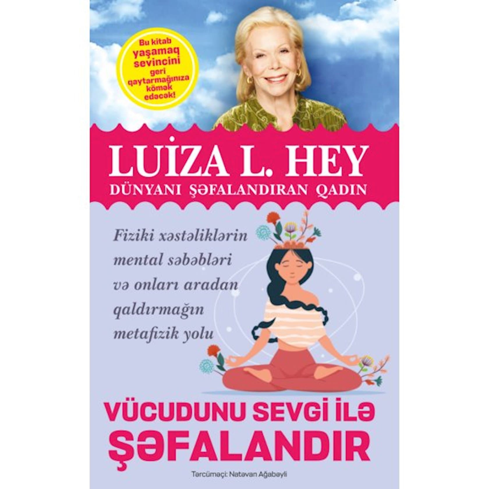 Vücudunu sevgi ilə şəfalandır