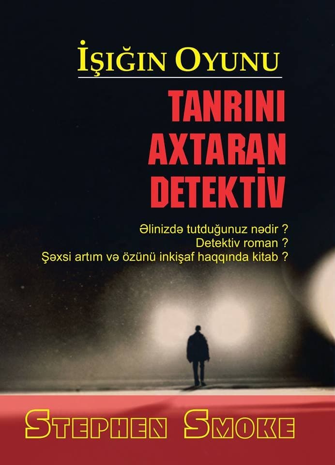 İşığın Oyunu. Tanrını Axtaran Detektiv
