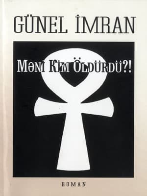 Məni Kim Öldürdü