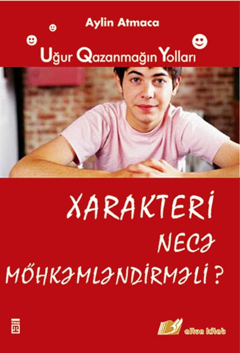 Xarakteri Necə Möhkəmləndirməli?