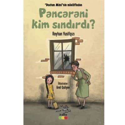 Pəncərəni kim sındırdı?