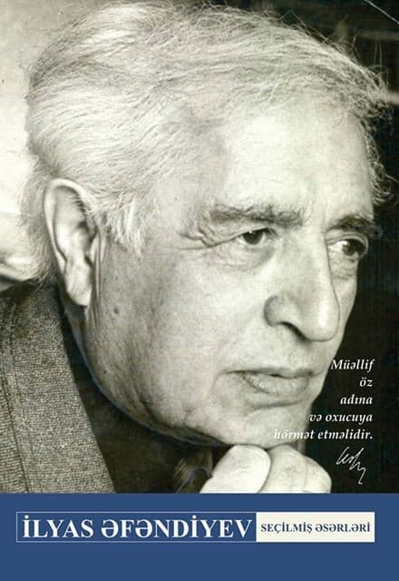 İlyas Əfəndiyev. Seçilmiş Əsərləri