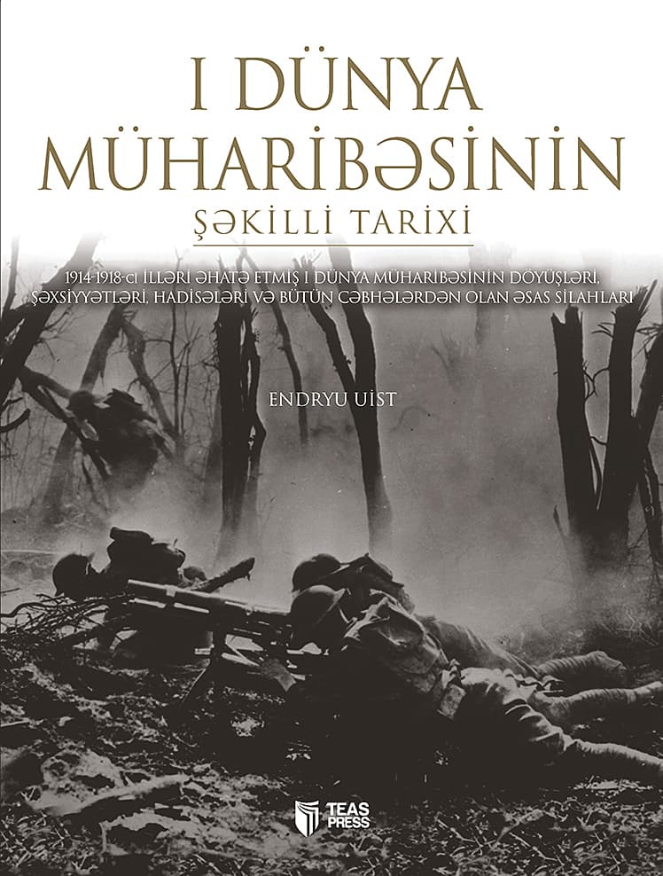 I Dünya Müharibəsinin şəkilli tarixi