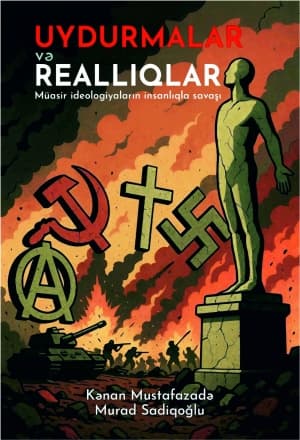 Uydurmalar Və Reallıqlar