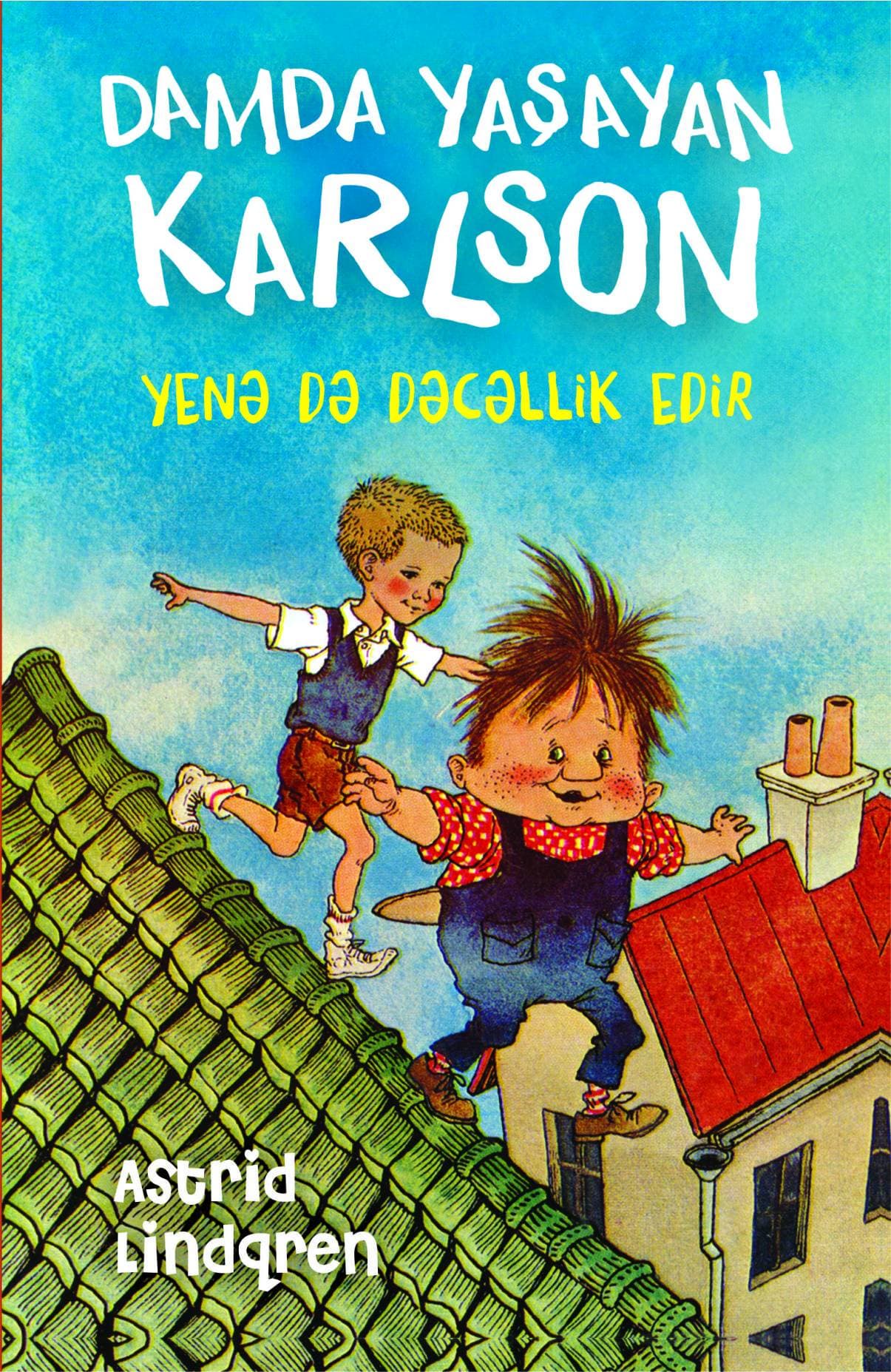 Damda Yaşayan Karlson Yenə də Dəcəllik Edir