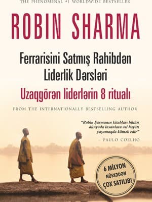 Ferrarisini Satmış Rahibdən Liderlik Dərsləri