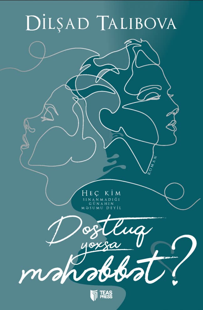 Dostluq Yoxsa Məhəbbət?